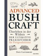 Advanced Bushcraft - Überleben in der Wildnis | Outdoor Survival Guide