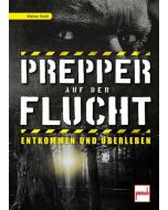 Prepper auf der Flucht ein Buch von Walter Dold