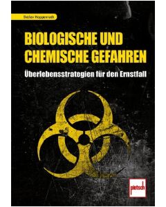 Überlebensstrategien für biologische und chemische Gefahren - Detlev Hoppenraths Ratgeber zur Krisenvorsorge